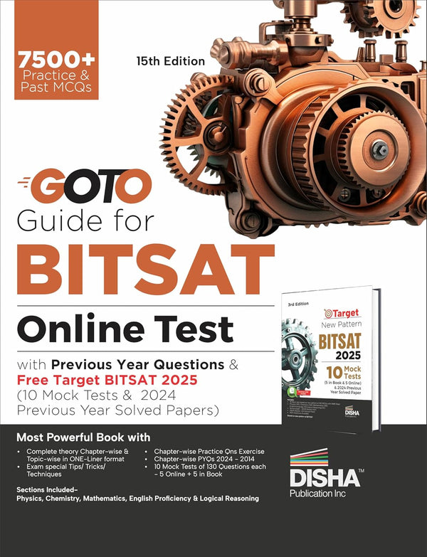 GoTo Guide for BITSAT Online Test 2025 with Previous Year Questions & Free Target BITSAT (10 Mock Tests & 2023 Year Soved Paper) 15th Edition | Physics, Chemistry, Maths, English & Logical Reasoning