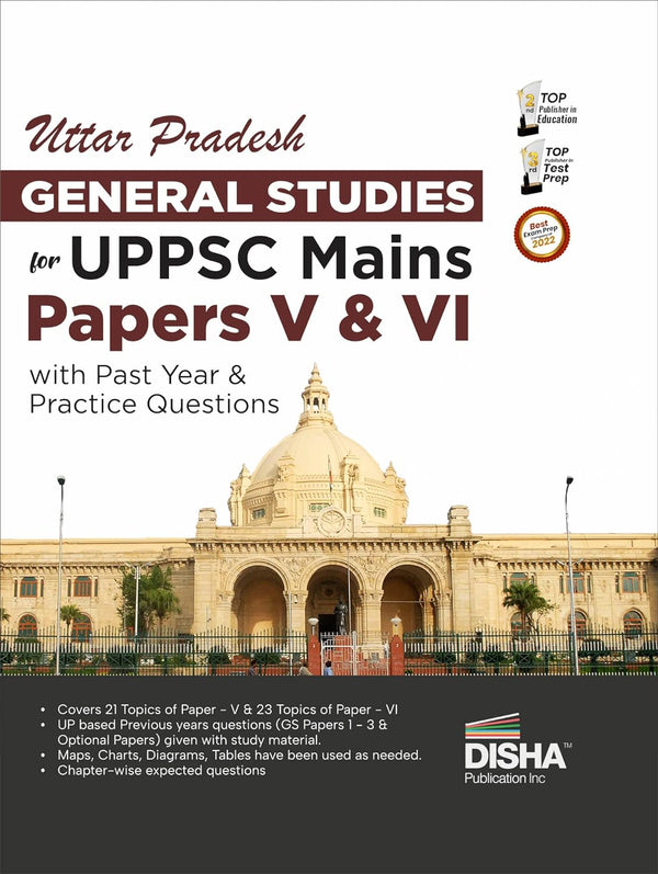Uttar Pradesh General Studies for UPPSC Mains Paper V & VI with Past Year & Practice Questions | History, Polity, Economy, Geography, Environment, Scientific Developments of UP