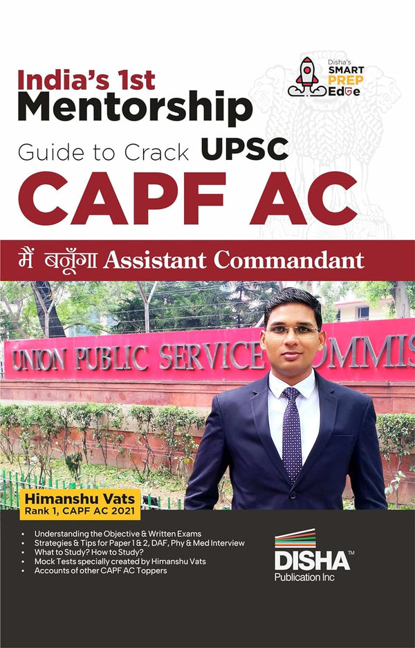 India's 1st Mentorship Guide to Crack UPSC CAPF AC - Main Banunga Assistant Commandant | written by Himanshu Vats, CAPF AC 2021 Topper, Rank 1