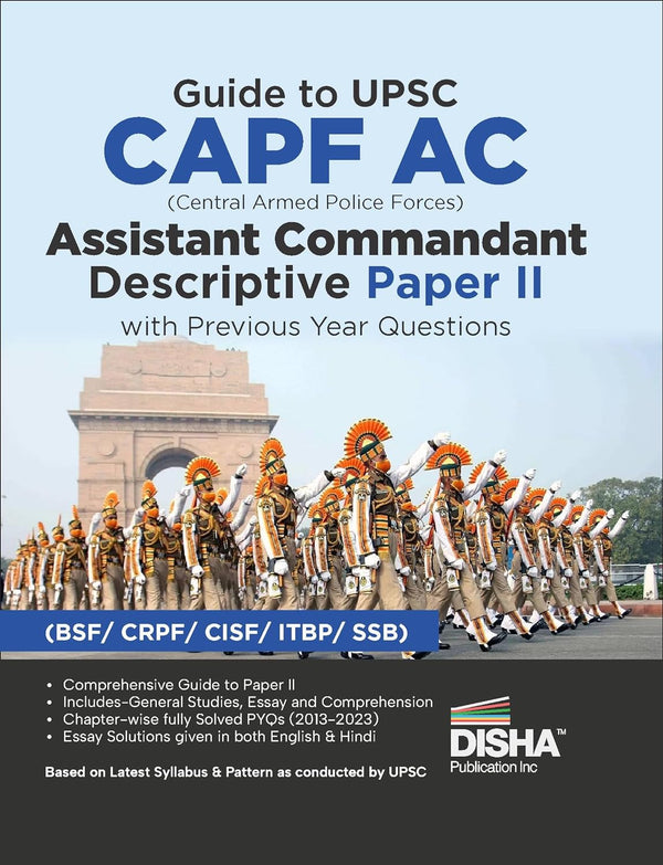 Guide to UPSC CAPF AC Central Armed Police Forces Assistant Commandant Descriptive Paper II with Previous Year Questions | For 2024 Exam | PYQs | BSF, CRPF, CISF, ITBP, SSB