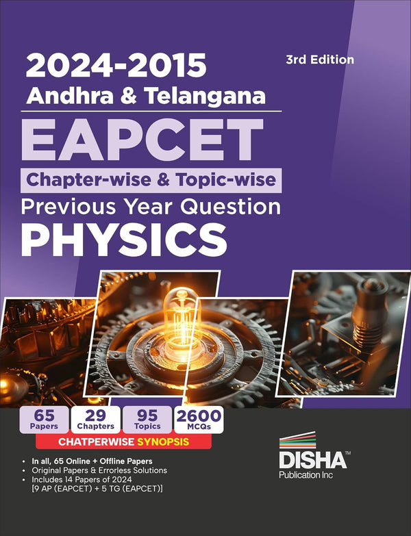 2024 - 2015 Andhra & Telangana EAPCET Chapter-wise & Topic-wise Previous Year Questions Physics 3rd Edition | EAMCET | PYQs Question Bank | For 2025 Engineering Exams | 1700+ MCQs