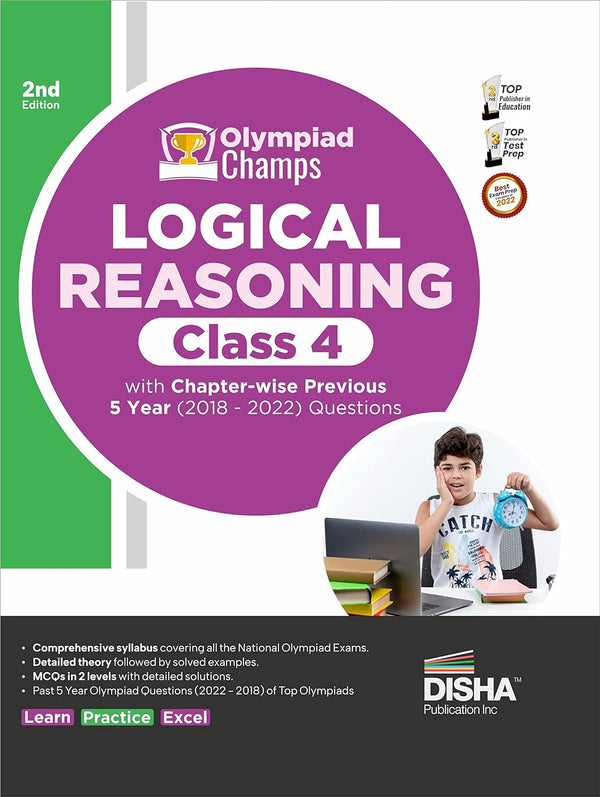 Olympiad Champs Logical Reasoning Class 4 with Chapter-wise Previous 5 Year (2018 - 2022) Questions 2nd Edition | Complete Prep Guide with Theory, PYQs, Past & Practice Exercise