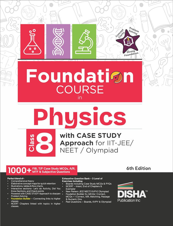 Foundation Course in Physics Class 8 with Case Study Approach for IIT JEE/ NEET/ Olympiad - 6th Edition