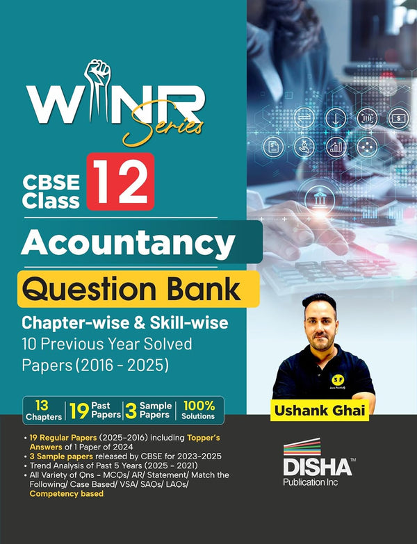 Disha WINR Series CBSE Class 12 Accountancy Question Bank Chapter-wise & Skill-wise 10 Previous Year Solved Papers (2016 - 2025) | PYQs & Sample Papers for 2026 Exam | New Syllabus | Fully Solved