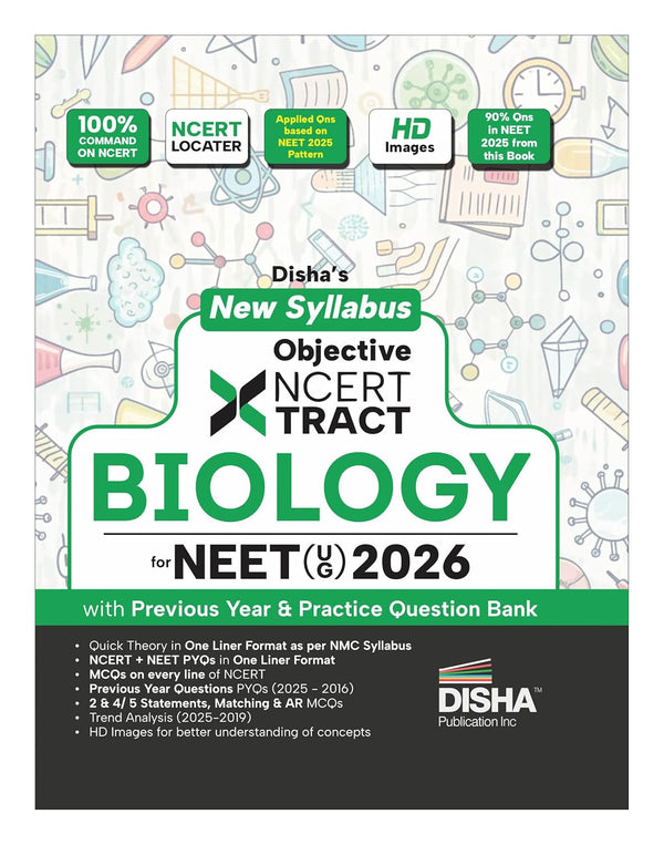 Disha New Syllabus Objective NCERT Xtract Biology for NEET 2026 (UG) with Previous Year & Practice Question Bank | Theory, NCERT MCQs, Tips on your Fingertips, Neet PYQs, 3 Mock Tests | 10th edition