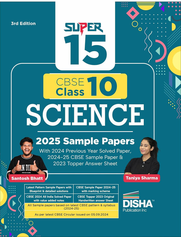 Super 15 CBSE Class 10 Science 2025 Sample Papers with 2024 Previous Year Solved Paper,2024-25 CBSE Sample Paper & 2023 Topper Answer Sheet 3rd Edition |