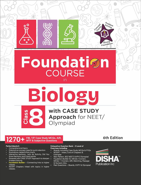 Foundation Course in Biology Class 8 with Case Study Approach for NEET/ Olympiad - 6th Edition