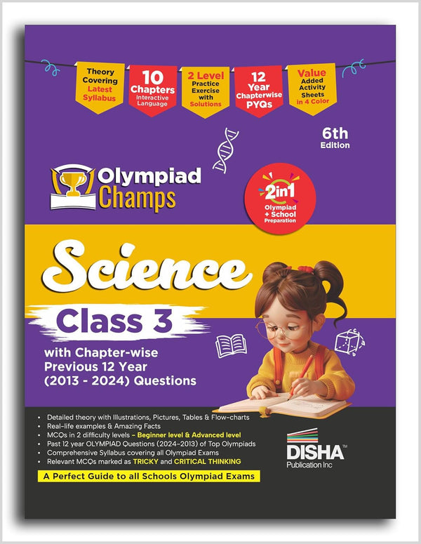 Olympiad Champs Science Class 3 with Chapter-wise Previous 12 Year (2013 - 2024) Questions 6th Edition | Complete Prep Guide with Theory, PYQs, Past & Practice Exercise