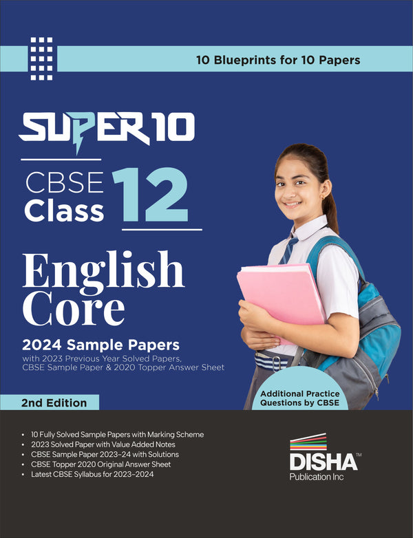 Disha Super 10 CBSE Class 12 English Core 2024 Sample Papers with 2023 Previous Year Solved Papers, CBSE Sample Paper & 2020 Topper Answer Sheet 2nd Edition | Solutions with marking scheme |