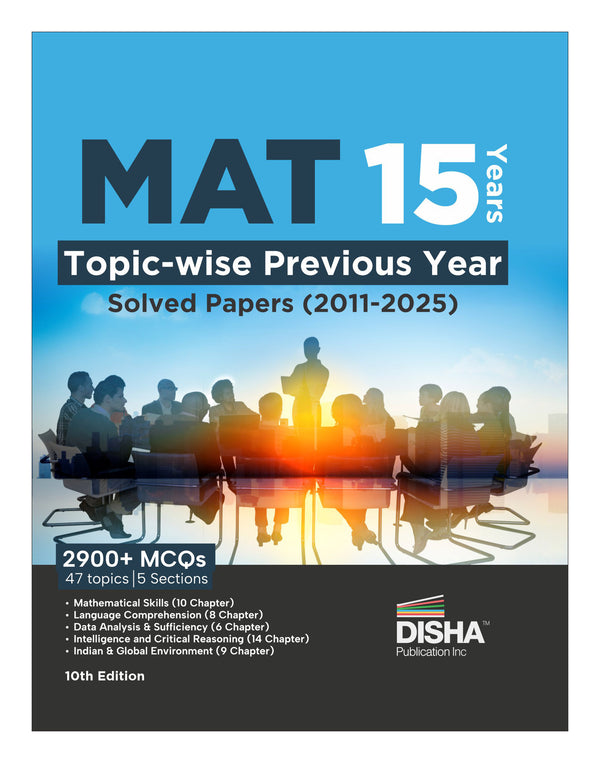 Disha MAT 15 Years Topic-wise Previous Year Solved Papers (2011 - 2025) 10th Edition | Management Aptitude Test | 2900+ PYQs