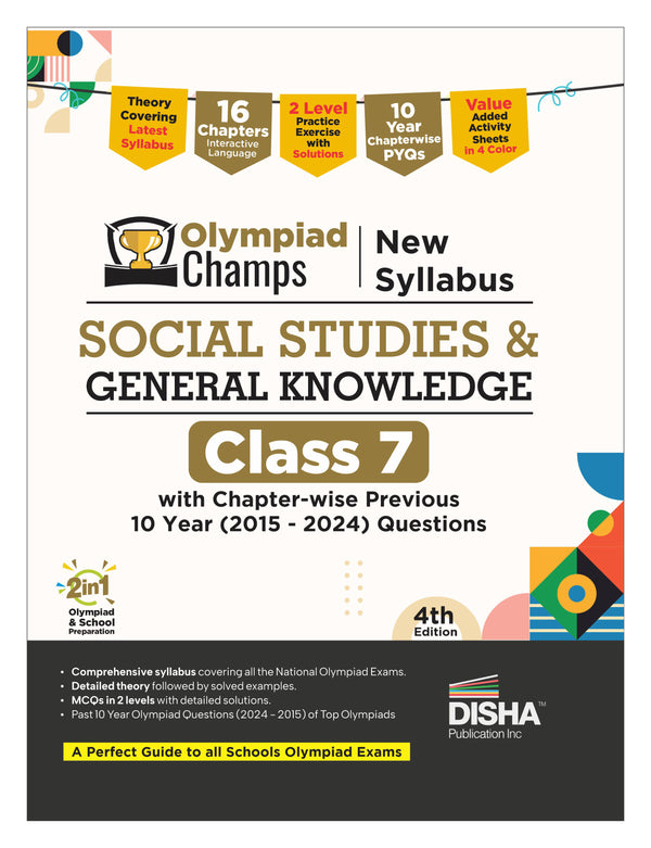 Disha Olympiad Champs New Syllabus Social Studies & General Knowledge Class 7 with Chapter-wise Previous 10 Year (2015 - 2024) Questions 4th Edition | Theory, PYQs, Past & Practice Exercise | 2026 Exam