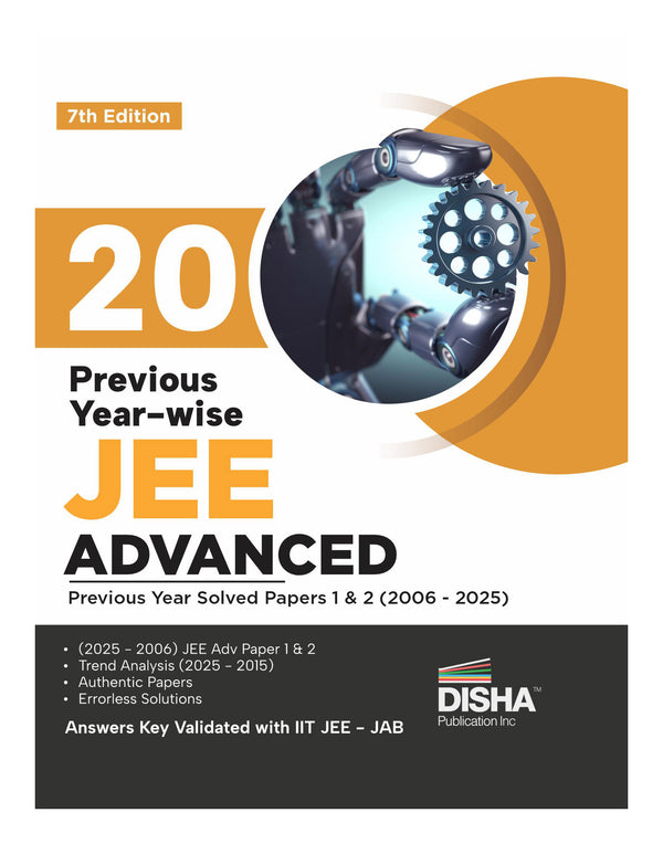 Disha 20 Year-wise JEE Advanced Previous Year Solved Papers 1 & 2 (2006 - 2025) 7th Edition | Answer Key validated with IIT-JEE JAB | PYQs Question Bank for JEE 2026