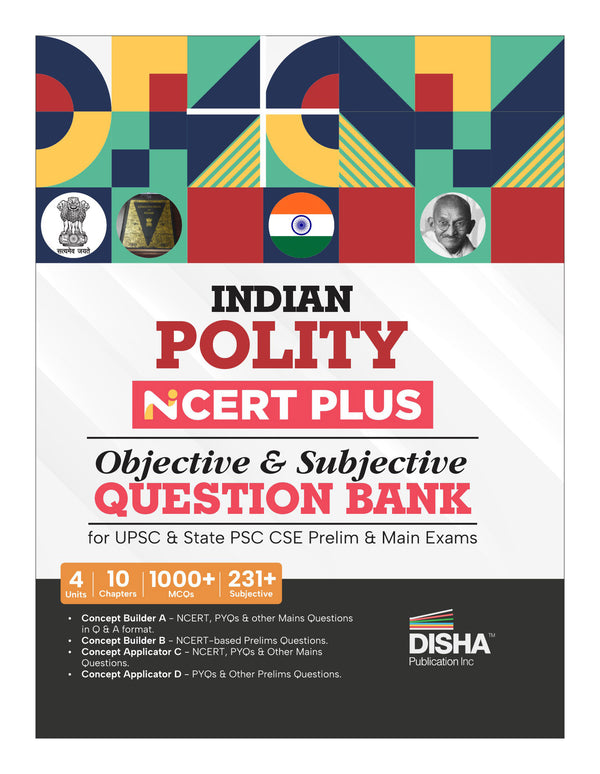 Indian Polity NCERT PLUS Objective & Subjective Question Bank for UPSC CSE & State PSC Prelim & Main Exams