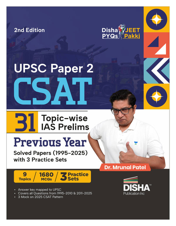 Disha UPSC Paper 2 CSAT 31 Topic-wise IAS UPSC Prelims Previous Year Question Papers (1995 - 2025) with 3 Practice Sets | Civil Services Aptitude Test PYQs | UPSC Book 2025 - 26 by Mrunal Patel