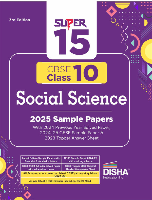 Disha Super 15 CBSE Class 10  Social Science 2025 Sample Papers with 2024 Previous Year Solved Paper,2024-25 CBSE Sample Paper & 2023 Topper Answer Sheet 3rd Edition | |