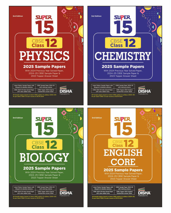 Disha Combo of Super 15 CBSE Class 12 Physics, Chemistry, Biology & English Core 2025 Sample Papers | 2024 Solved Papers | Topper Answer Sheet 3rd Edition | Solutions with marking scheme |