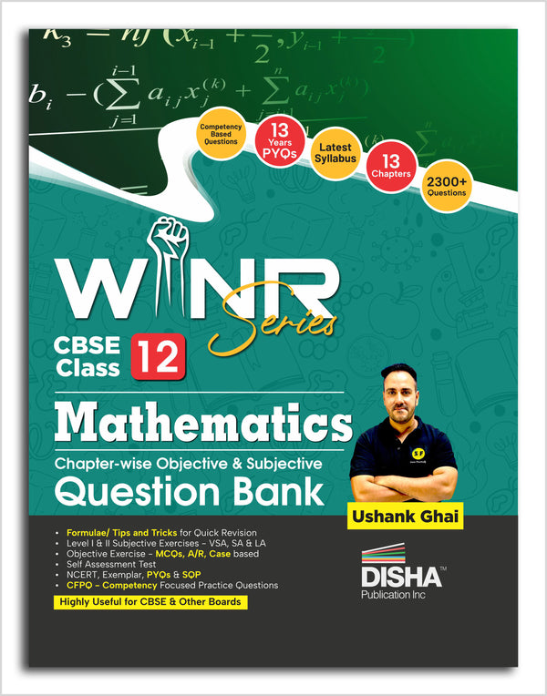 WINR Series CBSE Class 12 Mathematics Chapter-wise Objective & Subjective Question Bank | New Syllabus | For 2026 Exam | NCERT, Exemplar, PYQs & SQP | Fully Solved | Competency (CFPQ) Questions