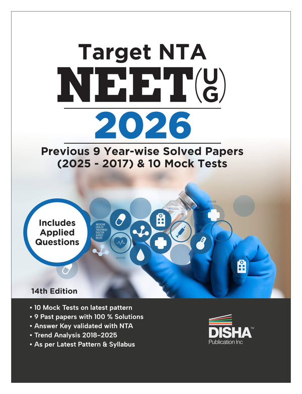 Disha Target NTA NEET (UG) 2026 - Previous 9 Year-wise Solved Papers (2025 - 2017) & 10 Mock Test Series with Applied Questions 14th Edition | Physics, Chemistry & Biology (Zoology & Botany)