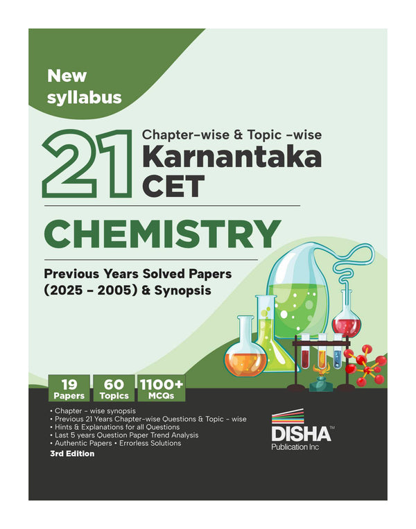 Disha 21 Chapter-wise & Topic-wise Karnataka CET Chemistry Previous Year Solved Papers (2025 - 2005) & Synopsis 3rd Edition | KCET PYQs Question Bank | 2026 Engineering B.Tech/ BE, B. Pharma & B.Sc.