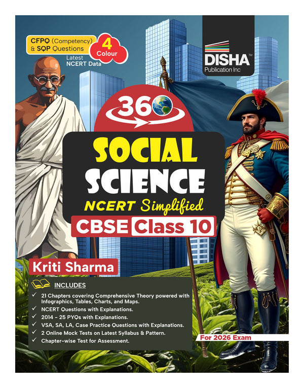 Disha 360 Social Science Class 10 NCERT Simplified | Theory, Question Bank, PYQs, Sample Papers, Competency & NCERT Questions | SST Class 10 CBSE Book by Kriti Sharma for 2026 Exam