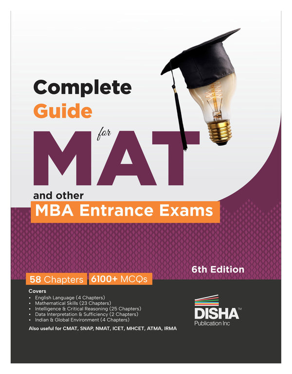 Disha Complete Guide for MAT and other MBA Entrance Exams 6th Edition | Management Aptitude Test | Previous Year Solved Questions PYQs
