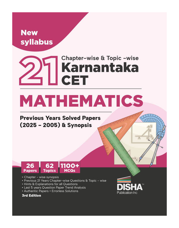 Disha 21 Chapter-wise & Topic-wise Karnataka CET Mathematics Previous Year Solved Papers (2025 - 2005) & Synopsis 3rd Edition| KCET PYQs Question Bank | 2026 Engineering B.Tech/ BE & B.Sc.
