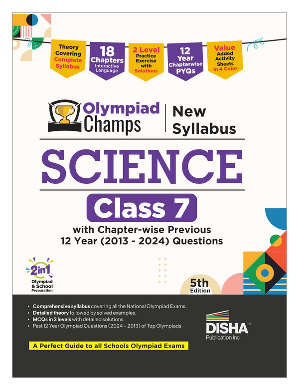 Disha Olympiad Champs New Syllabus Science Class 7 with Chapter-wise Previous 12 Year (2013 - 2024) Questions 5th Edition | Complete Prep Guide with Theory, PYQs, Past & Practice Exercise | 2026 Exam