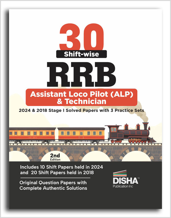 30 Shift-wise RRB Assistant Loco Pilot 2024 & 2018 Stage I Solved Papers with 3 Practice Sets 2nd Edition | Indian Railway Recruitment Board