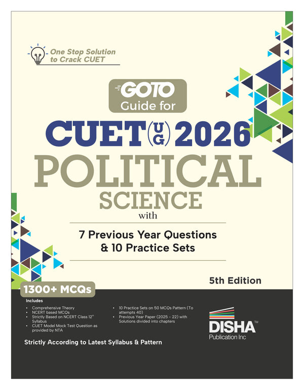 Disha GoTo Guide for CUET (UG) 2026 Political Science with 7 Previous Year Questions & 10 Practice Sets 5th Edition | NCERT Coverage with PYQs & Practice Question Bank