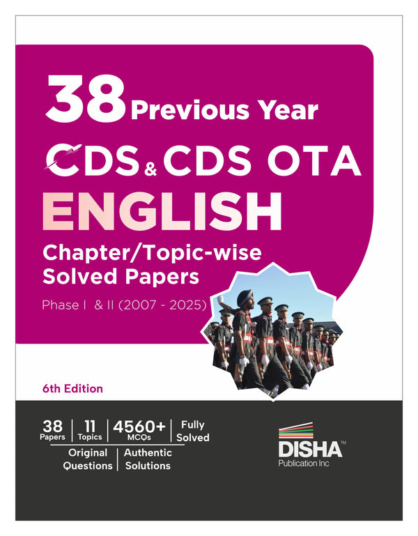 Disha 38 Previous Year CDS & CDS OTA English Topic-wise Solved Papers Phase I & II (2007 - 2025) 6th Edition | Combined Defence Services PYQs Question Bank
