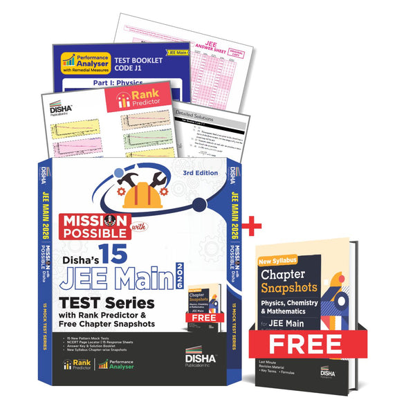 Disha Mission Possible with Disha's 15 JEE MAIN 2026 Test Series with Rank Predictor & Free Chapter Snapshots Book 3rd Edition | 15 Test Booklets & NCERT Locater