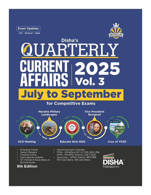 Disha Quarterly Current Affairs 2025 Vol. 3 - July to September for Competitive Exams 9th Edition | General Knowledge/ Awareness | SSC, Bank PO/ Clerk, RRB, UPSC, IAS Prelims & Mains, CDS, NDA