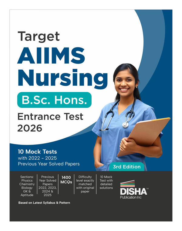 Disha Target AIIMS Nursing B.Sc. Hons. Entrance Test 2026 - 10 Mock Tests with 2022 - 2025 Previous Year Solved Papers 3rd Edition| Physics, Chemistry, Biology, General Knowledge & Aptitude