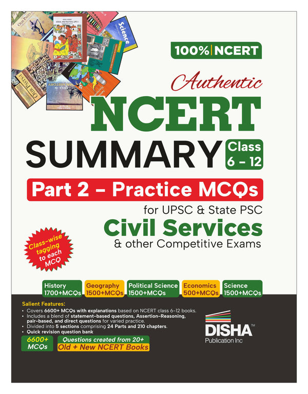 Disha Authentic NCERT Summary (Class 6 to 12) Part 2 - Practice MCQs for UPSC & State PSC Civil Services & other Competitive Exams | Old & New NCERT General Studies | IAS Prelims