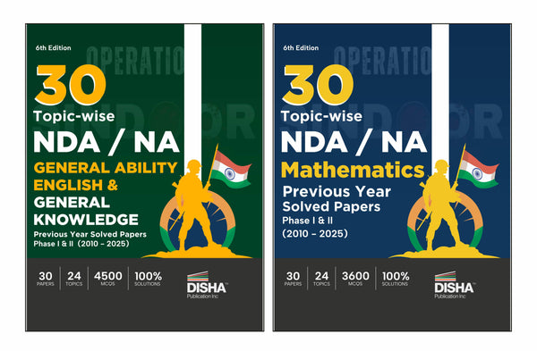 Disha Combo (2 Books) 30 Topic-wise NDA/ NA Mathematics, General Ability English & General Knowledge Previous Year Solved Papers (2010 - 2025) 6th Edition | 16 Year Authentic Papers | 8050 MCQs