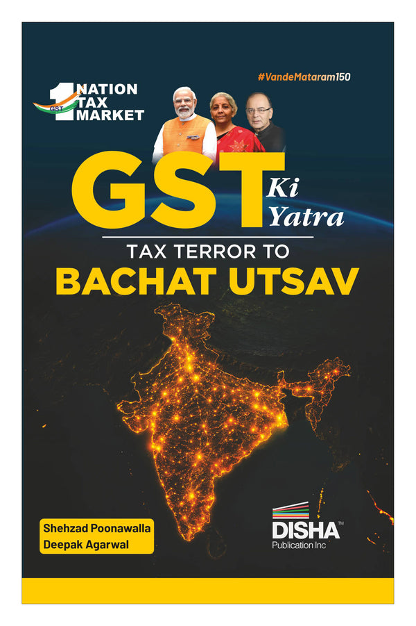Disha GST Ki Yatra - Tax Terror to Bachat Utsav | Reforms & Transformations to a developed India | For Civil Services (UPSC & State PSCs) aspirants, policymakers, university students & researchers