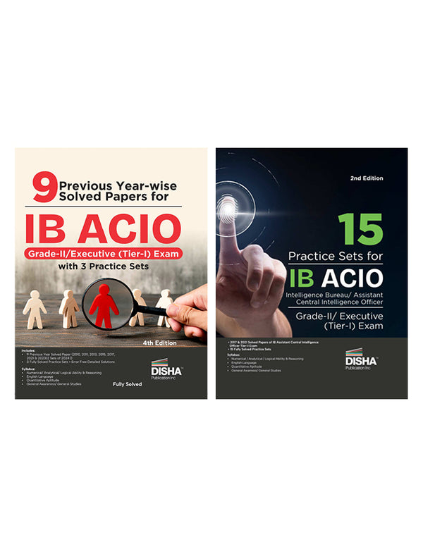 Disha 9 Year-wise IB ACIO Grade-II/ Executive (Tier-I) Exam Solved Papers (2010 - 2024) with 15 Practice Sets | Intelligence Bureau Assistant Central Intelligence Officer
