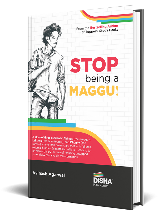 STOP being a MAGGU | A Story of Turning Struggles into Success | Must for IIT JEE Main/ Advanced, NEET, Civil Services & other Competitive Exams | A Must-Read For Every Student